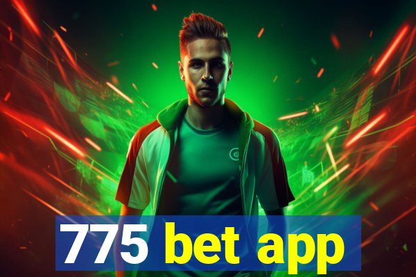 775 bet app